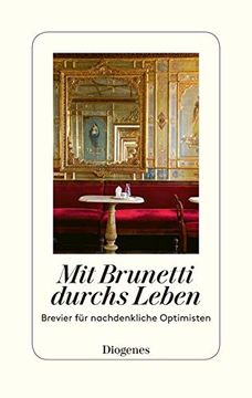 portada Mit Brunetti Durchs Leben: Brevier für Nachdenkliche Optimisten (en Alemán)
