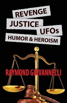 portada Revenge, Justice, UFOs, Humor & Heroism