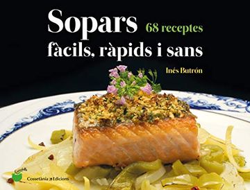 portada Sopars Ràpids, Fàcils i Sans: 68 Receptes: 13 (Escudella) (en Catalá)