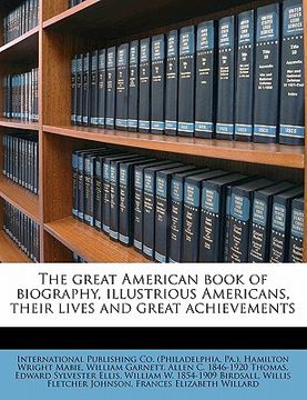 portada the great american book of biography, illustrious americans, their lives and great achievements (en Inglés)