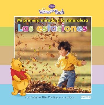 portada Mi primera mirada a la naturaleza: Las estaciones: con Winnie the Pooh y sus amigos (Winnie the Pooh / Mi primera mirada)