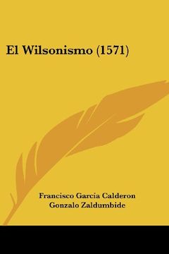 portada El Wilsonismo (1571) (in Spanish)