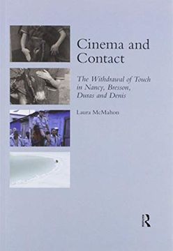 portada Cinema and Contact: The Withdrawal of Touch in Nancy, Bresson, Duras and Denis (in English)
