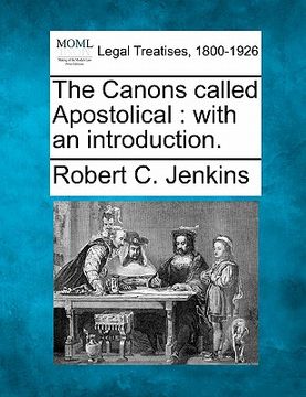 portada the canons called apostolical: with an introduction. (en Inglés)