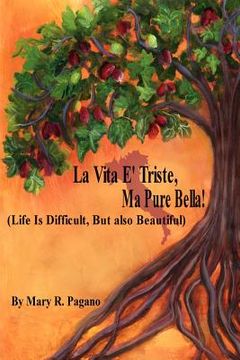 portada la vita e' triste, ma pure bella: life is difficut, but also beautiful (in English)
