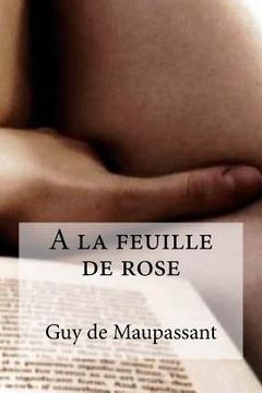 portada A la feuille de rose (en Francés)