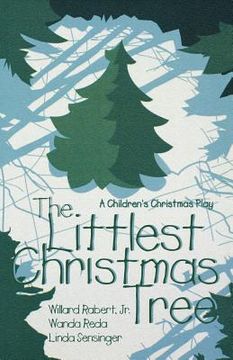 portada the littlest christmas tree: a children's christmas play (in English)
