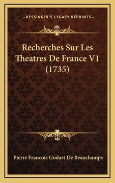 portada Recherches Sur Les Theatres De France V1 (1735) (en Francés)