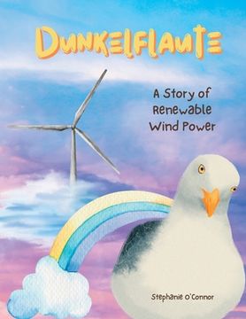 portada Dunkelflaute: A Story of Renewable Wind Power (en Inglés)