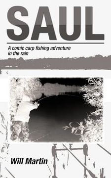 portada saul: a comic carp fishing adventure in the rain (en Inglés)