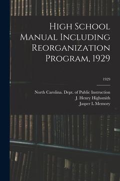 portada High School Manual Including Reorganization Program, 1929; 1929 (en Inglés)
