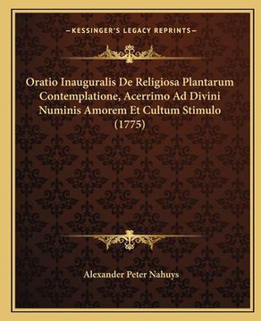 portada Oratio Inauguralis De Religiosa Plantarum Contemplatione, Acerrimo Ad Divini Numinis Amorem Et Cultum Stimulo (1775) (en Latin)