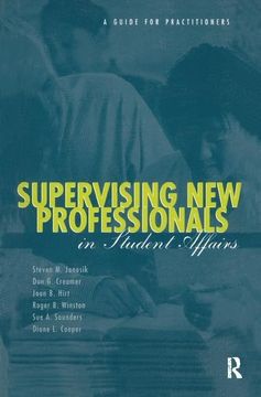 portada Supervising New Professionals in Student Affairs: A Guide for Practioners (en Inglés)