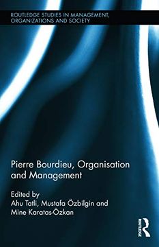 portada Pierre Bourdieu, Organization, and Management (Routledge Studies in Management, Organizations and Society) (en Inglés)