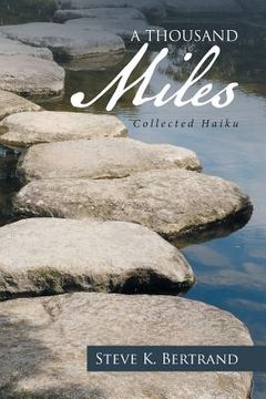 portada A Thousand Miles: Collected Haiku (en Inglés)