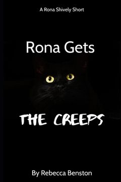 portada Rona Gets the Creeps: A Rona Shively Short (en Inglés)