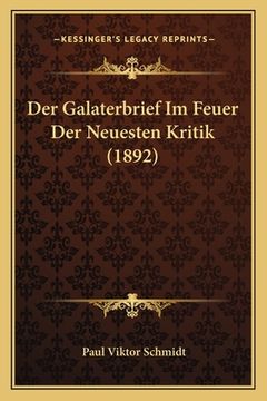portada Der Galaterbrief Im Feuer Der Neuesten Kritik (1892) (in German)