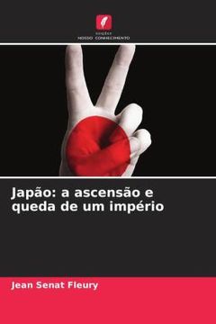 portada Japão: A Ascensão e Queda de um Império (in Portuguese)