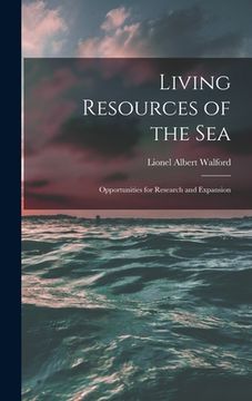 portada Living Resources of the Sea; Opportunities for Research and Expansion (in English)