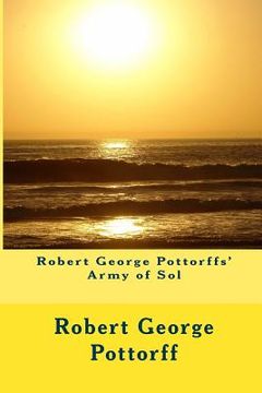 portada Robert George Pottorffs' Army of Sol (en Inglés)