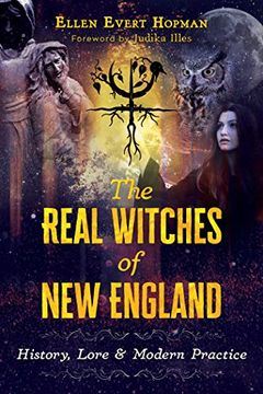 portada The Real Witches of new England: History, Lore, and Modern Practice (in English)