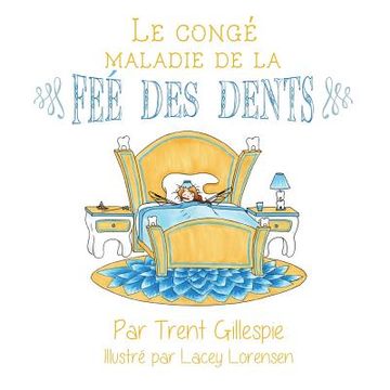 portada Le conge maladie de la Fee des dents (en Francés)