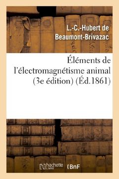 portada Elements de L'Electro-Magnetisme Animal (3e Edition) (Sciences) (French Edition)