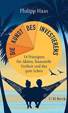 portada Die Kunst des Investierens: 14 Prinzipien für Aktien, Finanzielle Freiheit und das Gute Leben (Beck Paperback) (in German)
