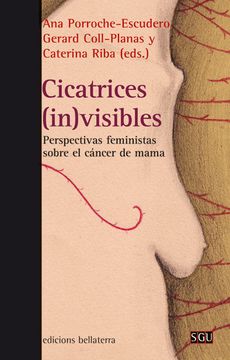 portada Cicatrices (In)Visibles: Perspectivas Feministas Sobre el Cáncer de Mama (Sgu)