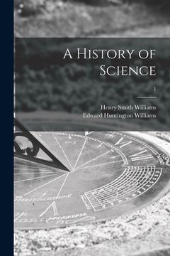 portada A History of Science; 1 (en Inglés)
