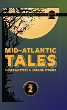 portada Mid-Atlantic Tales: Short Mystery and Horror Stories (in English)