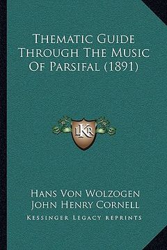 portada thematic guide through the music of parsifal (1891) (in English)