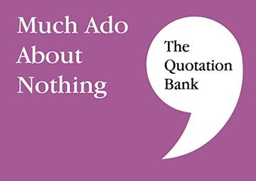 portada The Quotation Bank: Much ado About Nothing (en Inglés)