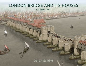 portada London Bridge and Its Houses, C. 1209-1761