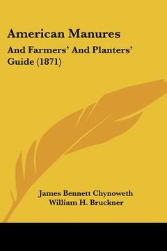 portada american manures: and farmers' and planters' guide (1871) (en Inglés)