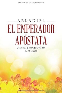 portada El emperador apóstata: Mentiras y manipulaciones de la iglesia (FICCIÓN)