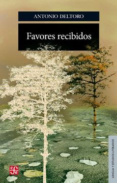 portada Favores Recibidos = Favors Received (Seccion de Obras de Lengua y Estudios Literarios) (in Spanish)