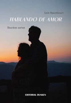 portada Hablando de amor. Escritos cortos (in Spanish)