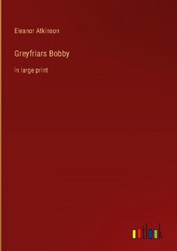 portada Greyfriars Bobby: in large print (en Inglés)