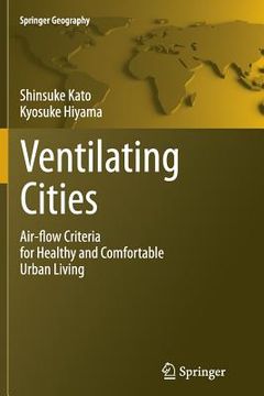 portada Ventilating Cities: Air-Flow Criteria for Healthy and Comfortable Urban Living (en Inglés)