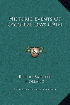 portada historic events of colonial days (1916) (en Inglés)