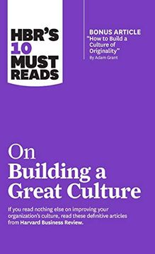 portada Hbr's 10 Must Reads on Building a Great Culture (With Bonus Article how to Build a Culture of Originality by Adam Grant) (en Inglés)