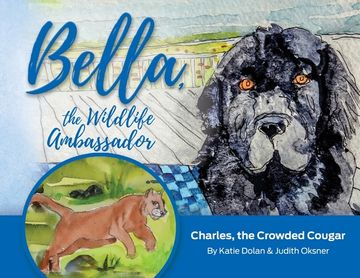 portada Bella, the Wildlife Ambassador: Charles, the Crowded Cougar (en Inglés)