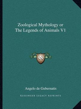 portada zoological mythology or the legends of animals v1 (en Inglés)