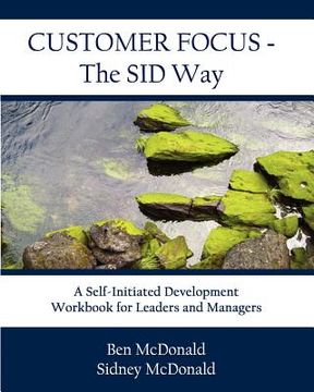 portada customer focus - the sid way (en Inglés)