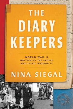 portada The Diary Keepers: World war ii Written by the People who Lived Through it (en Inglés)