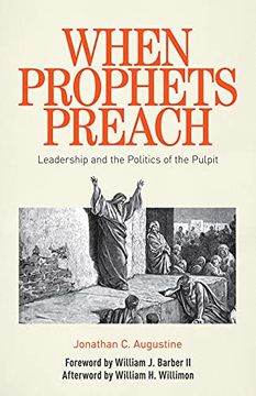 portada When Prophets Preach: Leadership and the Politics of the Pulpit (en Inglés)