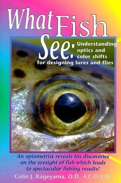 what fish see,understanding optics and color shifts for designing lures and flies
