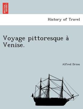 portada Voyage pittoresque à Venise. (en Francés)