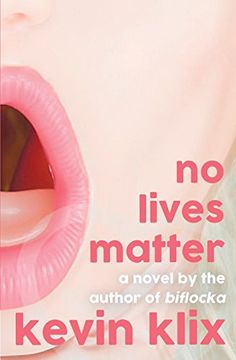 portada No Lives Matter: A Novel